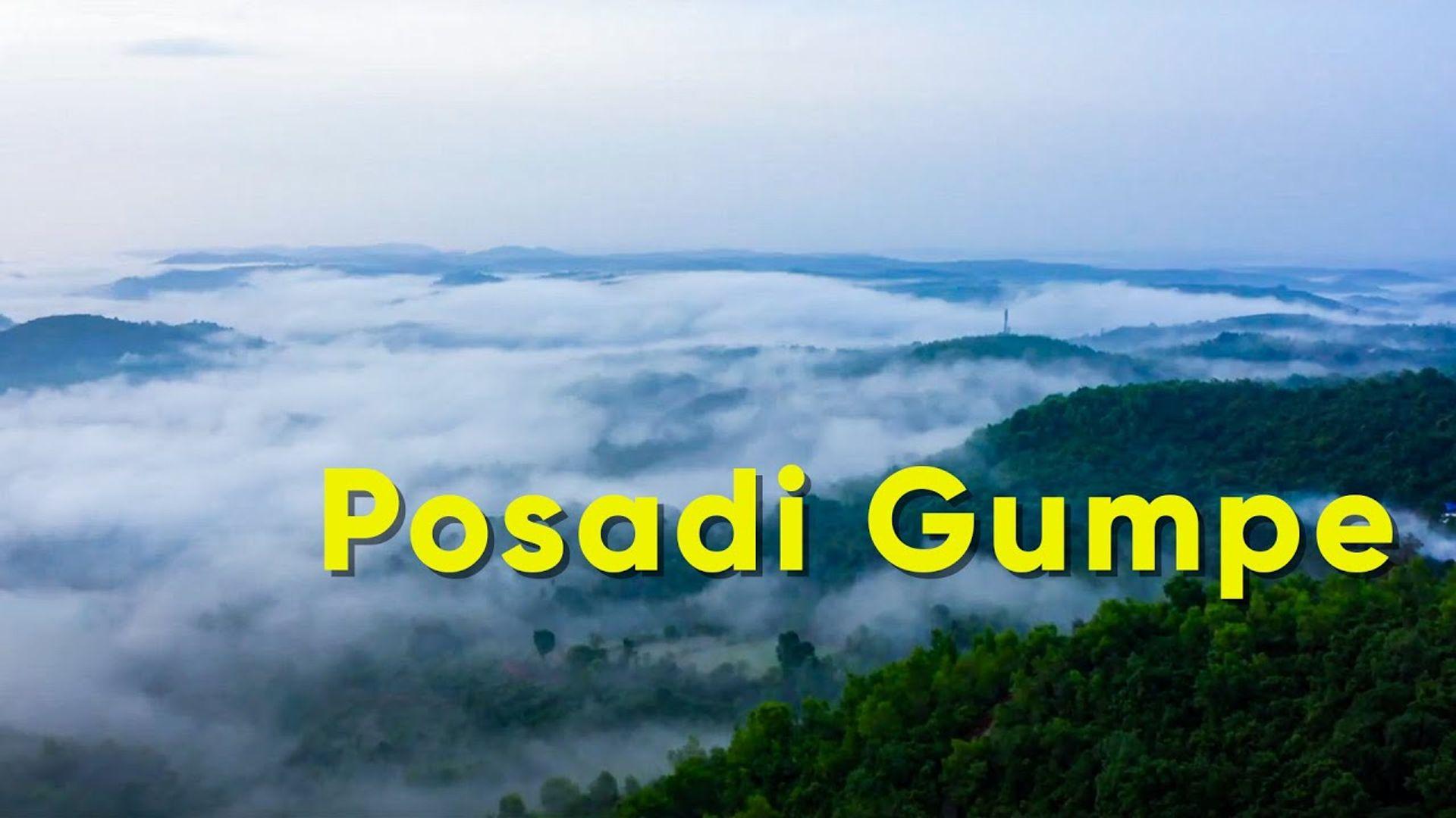 Posadi Gumpe - The Misty Hills Beckon