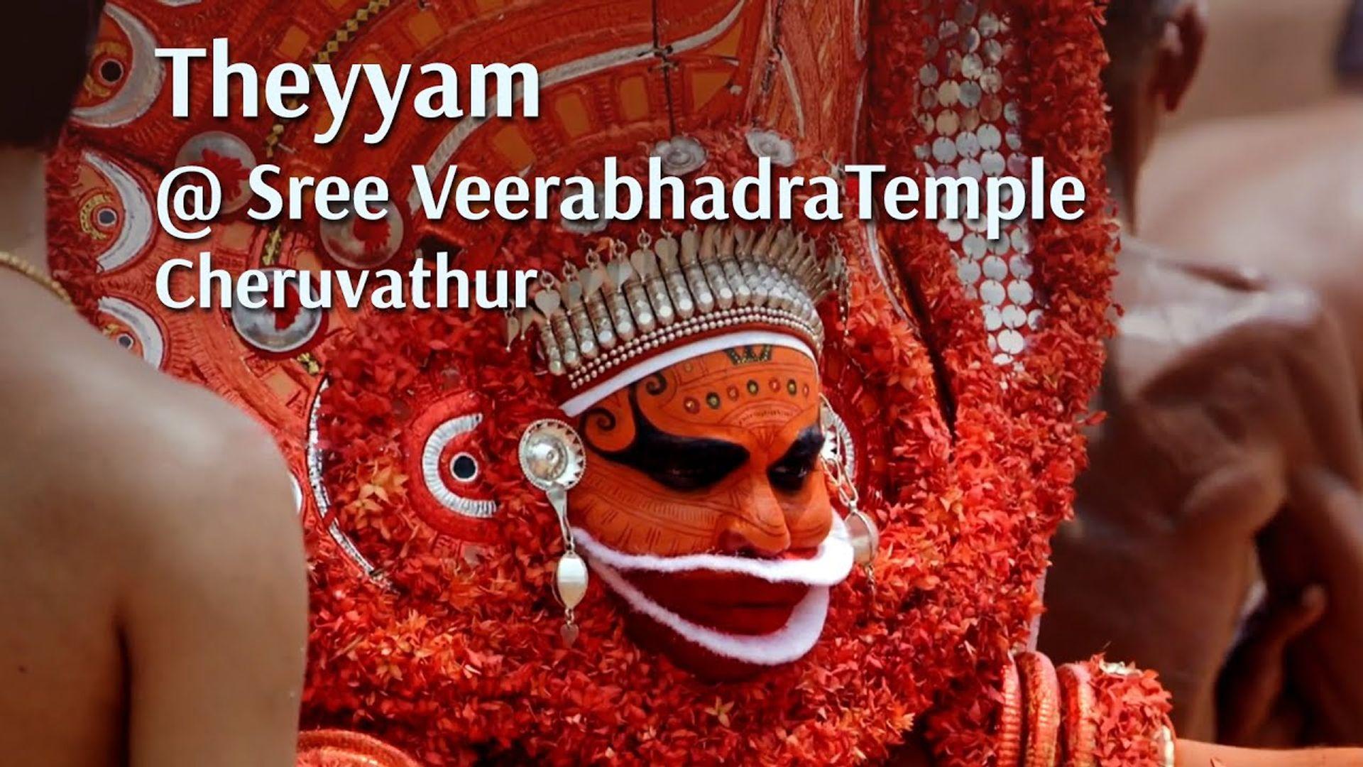 Theyyam @ Cheruvathur Sree Veerabhadra Temple