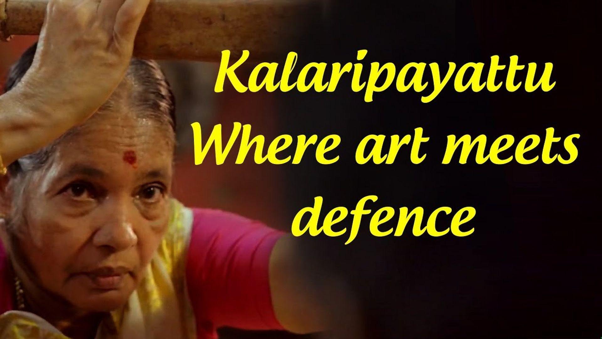 Kalaripayattu, where art meets defence