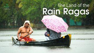 The Land of the Rain Ragas