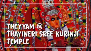 Theyyam @ Thayineri Sree Kurinji Temple