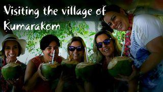 Visiting the village of Kumarakom