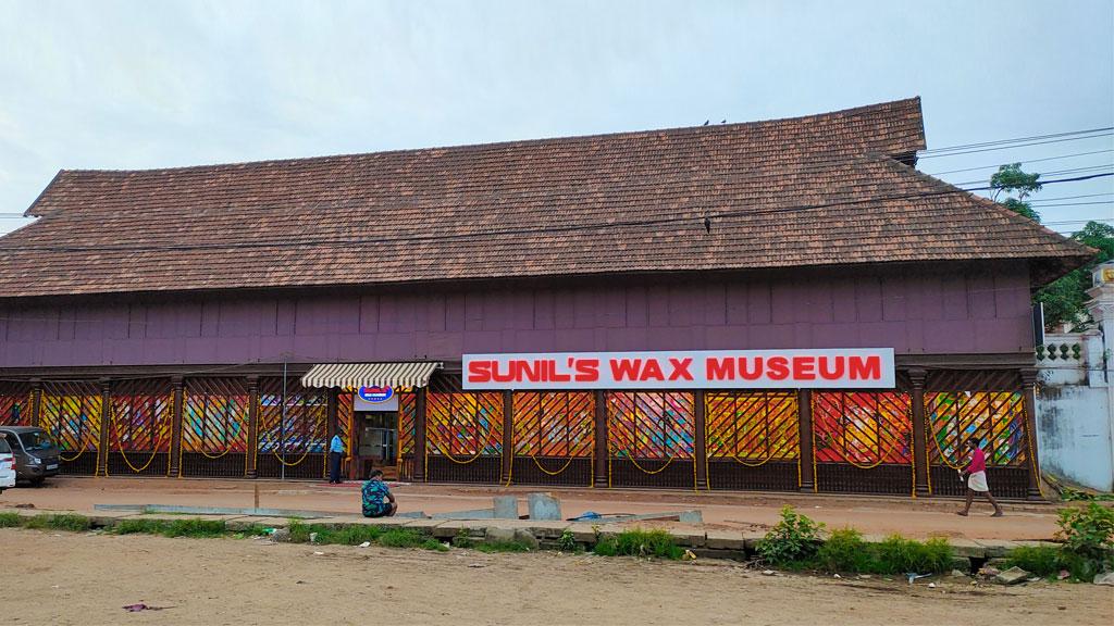 Sunil's Wax Museum at East Fort in Thiruvananthapuram 